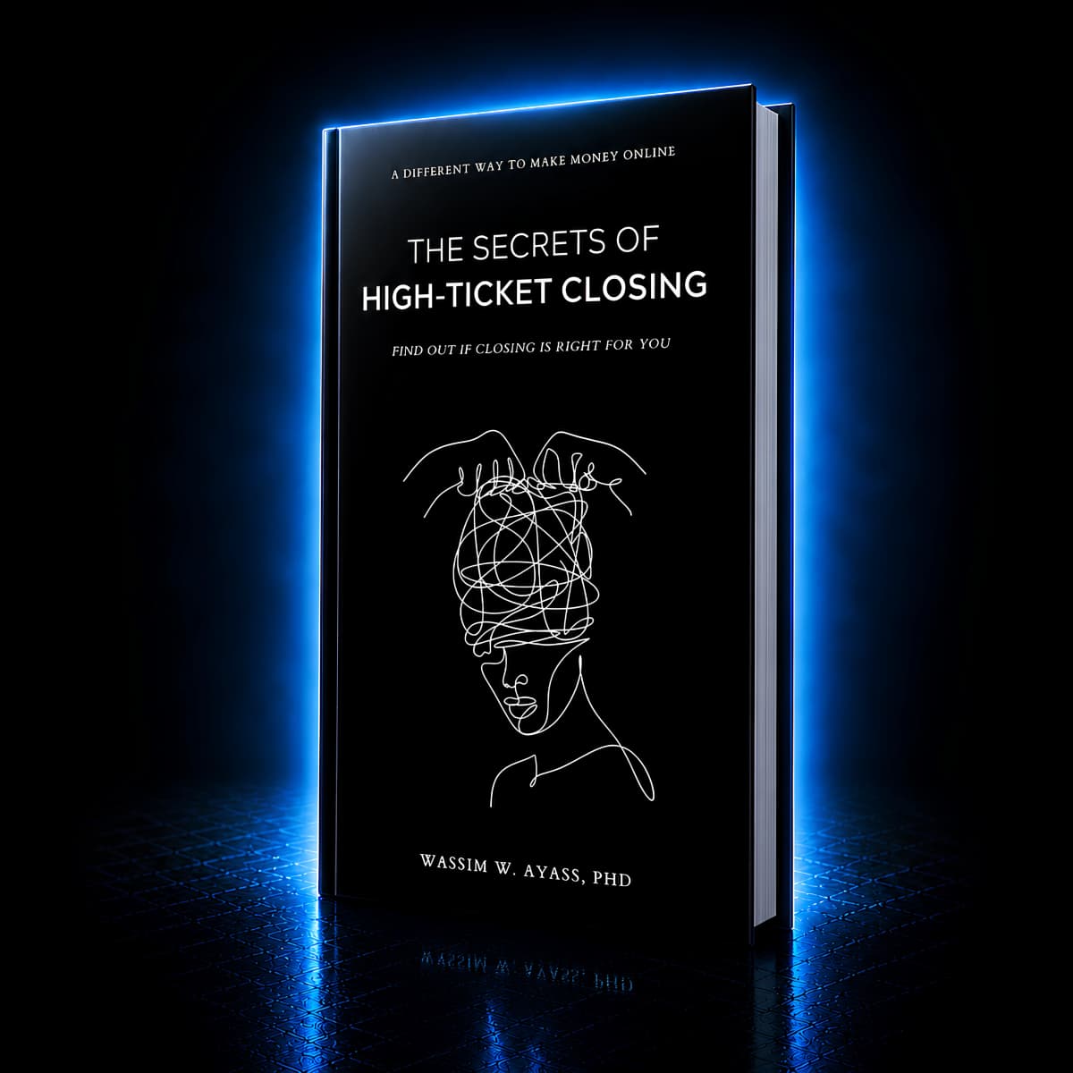 The Secrets of High-Ticket Closing